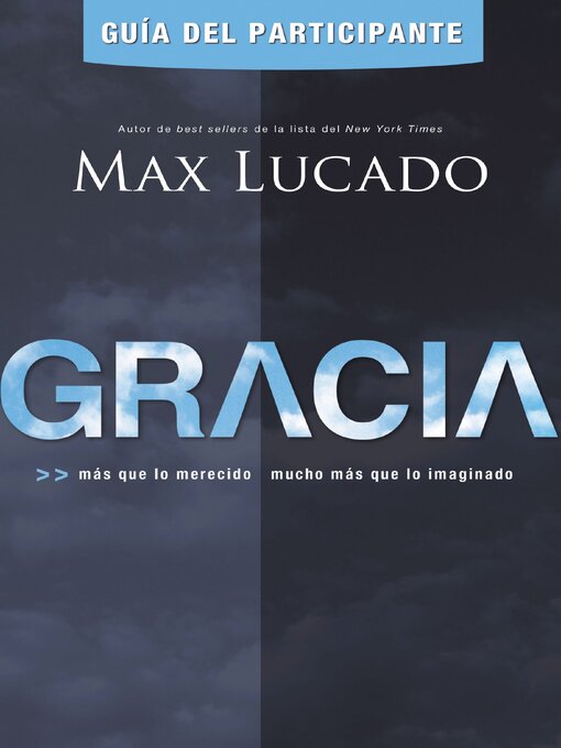 Title details for Gracia--Guía del participante by Max Lucado - Available